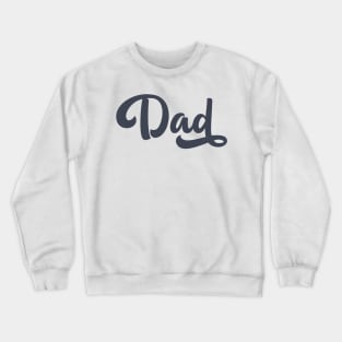 DAD Fathers Day Gift Crewneck Sweatshirt